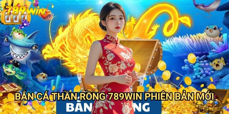 Bắn cá thần rồng 789win: Đối Đầu Với Rồng Biển Huyền Thoại 3 Bắn cá thần rồng 789win Phiên Bản Mới