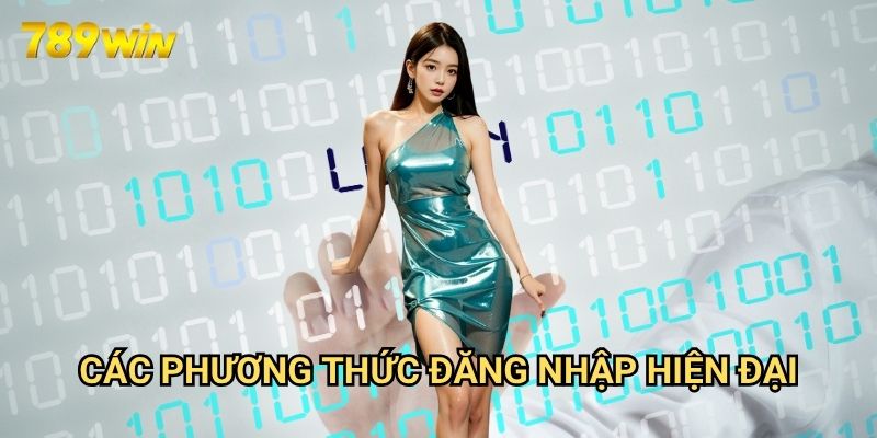 Đăng nhập 789win: Truy Cập An Toàn Vào Tài Khoản Cá Cược 2 Các Phương Thức Đăng Nhập Hiện Đại