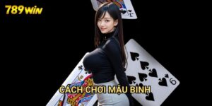 Cách chơi mậu binh 789win: Nghệ Thuật Xếp 13 Lá Bài 9 Cách chơi mậu binh 789win: Nghệ Thuật Xếp 13 Lá Bài