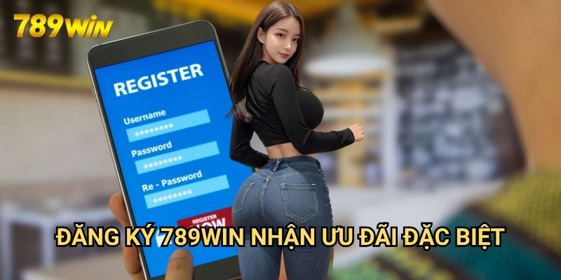 Đăng ký 789win: Hướng Dẫn Chi Tiết Cho Người Mới Bắt Đầu 3 Đăng ký 789win Nhận Ưu Đãi Đặc Biệt