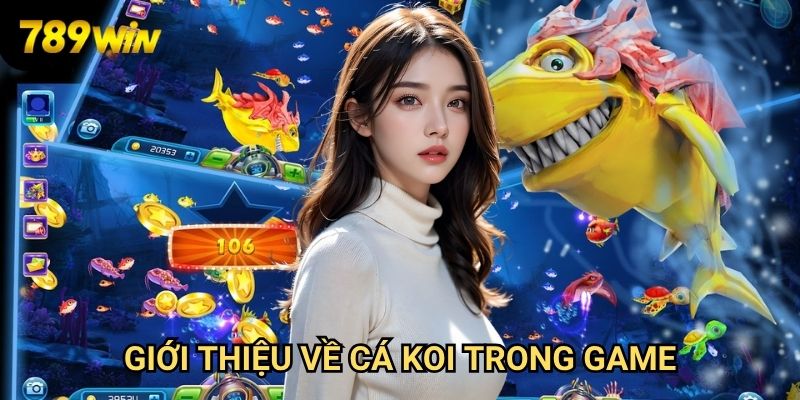 Bắn cá koi đổi thưởng 789win: Trải Nghiệm Bắn Cá Nhật Bản 2 Giới Thiệu Về Cá Koi Trong Game
