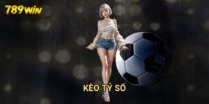 Kèo tỷ số 789win: Dự Đoán Chính Xác Kết Quả Trận Đấu 3 Kèo tỷ số 789win: Dự Đoán Chính Xác Kết Quả Trận Đấu