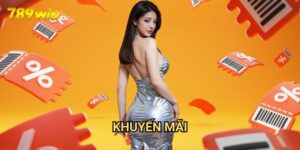 Khuyến mãi 789win: Tổng Hợp Ưu Đãi Hấp Dẫn Nhất 9 Khuyến mãi 789win: Tổng Hợp Ưu Đãi Hấp Dẫn Nhất
