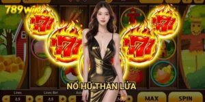 Nổ hũ thần lửa 789win: Khám Phá Jackpot Khủng Nhất 9 Nổ hũ thần lửa 789win: Khám Phá Jackpot Khủng Nhất